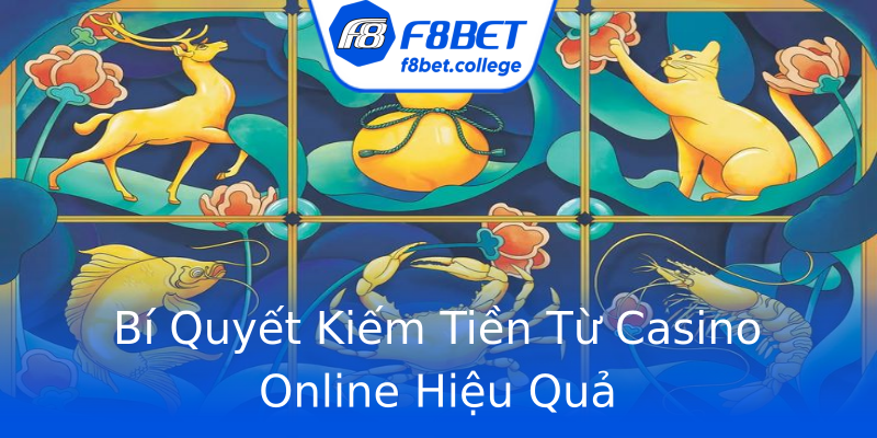 Bí Quyết Kiếm Tiền Từ Casino Online Hiệu Quả Bí Quyết Kiếm Tiền Từ Casino Online Hiệu Quả