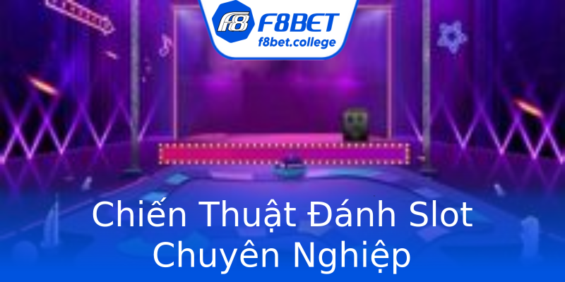Chiến Thuật Đánh Slot Chuyên Nghiệp Chiến Thuật Đánh Slot Chuyên Nghiệp