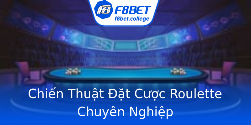 Chiến Thuật Đặt Cược Roulette Chuyên Nghiệp Chiến Thuật Đặt Cược Roulette Chuyên Nghiệp