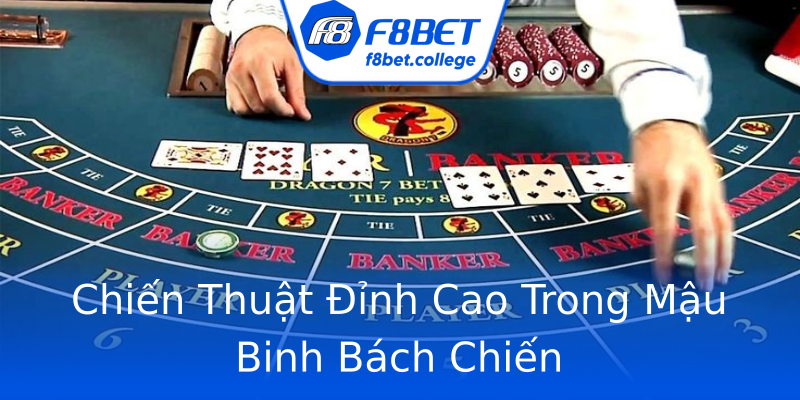 Chiến Thuật Đỉnh Cao Trong Mậu Binh Bách Chiến Chiến Thuật Đỉnh Cao Trong Mậu Binh Bách Chiến