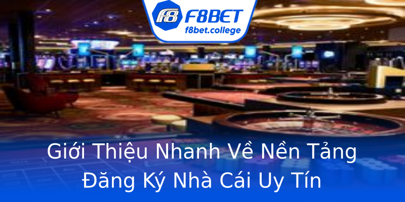 Giới Thiệu Nhanh Về Nền Tảng Đăng Ký Nhà Cái Uy Tín Giới Thiệu Nhanh Về Nền Tảng Đăng Ký Nhà Cái Uy Tín