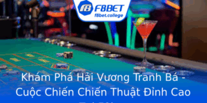 Kham Pha Hai Vuong Tranh Ba Cuoc Chien Chien Thuat Inh Cao Tai F8Bet