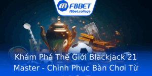 Kham Pha The Gioi Blackjack 21 Master Chinh Phuc Ban Choi Tu A En Z