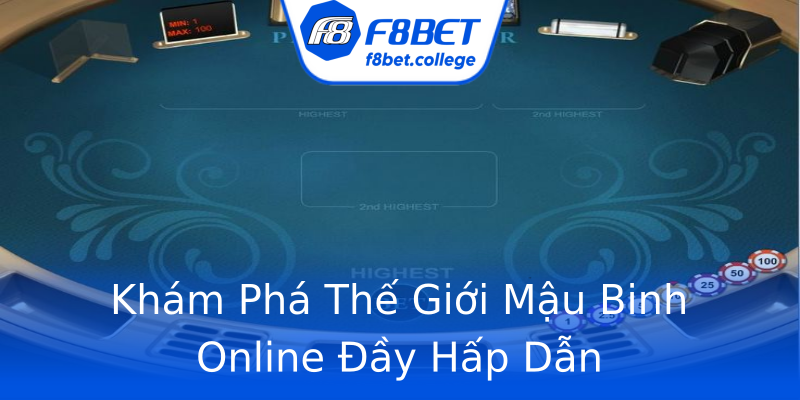 Khám Phá Thế Giới Mậu Binh Online Đầy Hấp Dẫn Khám Phá Thế Giới Mậu Binh Online Đầy Hấp Dẫn