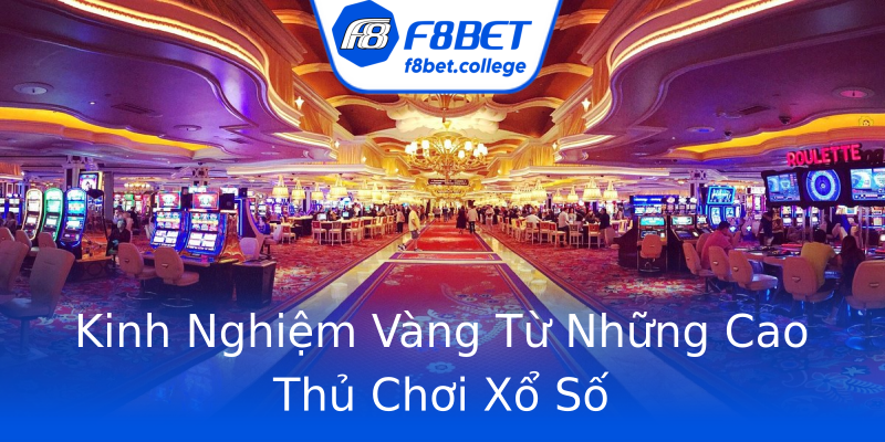 Kinh Nghiệm Vàng Từ Những Cao Thủ Chơi Xổ Số Kinh Nghiệm Vàng Từ Những Cao Thủ Chơi Xổ Số