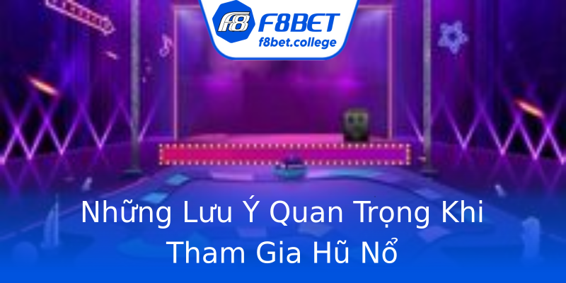 Những Lưu Ý Quan Trọng Khi Tham Gia Hũ Nổ Những Lưu Ý Quan Trọng Khi Tham Gia Hũ Nổ