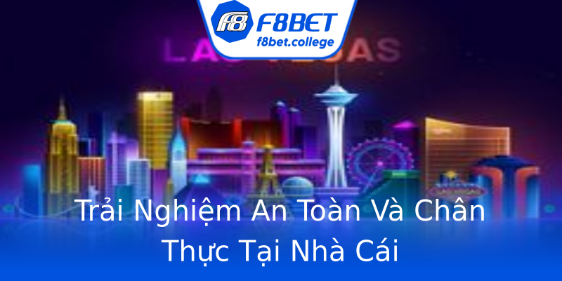 Trải Nghiệm An Toàn Và Chân Thực Tại Nhà Cái Trải Nghiệm An Toàn Và Chân Thực Tại Nhà Cái